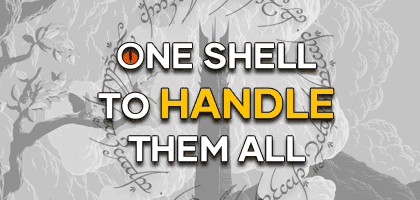 One shell to HANDLE them all